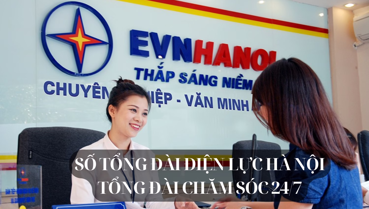 Số tổng đài điện lực Hà Nội – Tổng đài chăm sóc 24/7