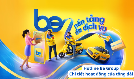 Hotline Be Group – Chi tiết hoạt động của tổng đài