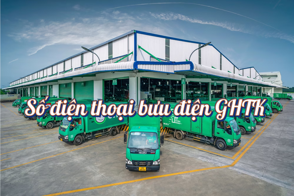 Số điện thoại bưu điện GHTK – Hỗ trợ nhanh, chính xác nhất