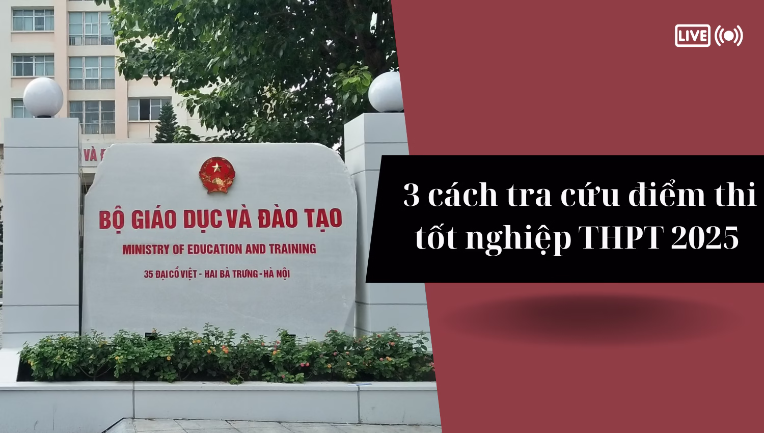 3 cách tra cứu điểm thi tốt nghiệp THPT 2025