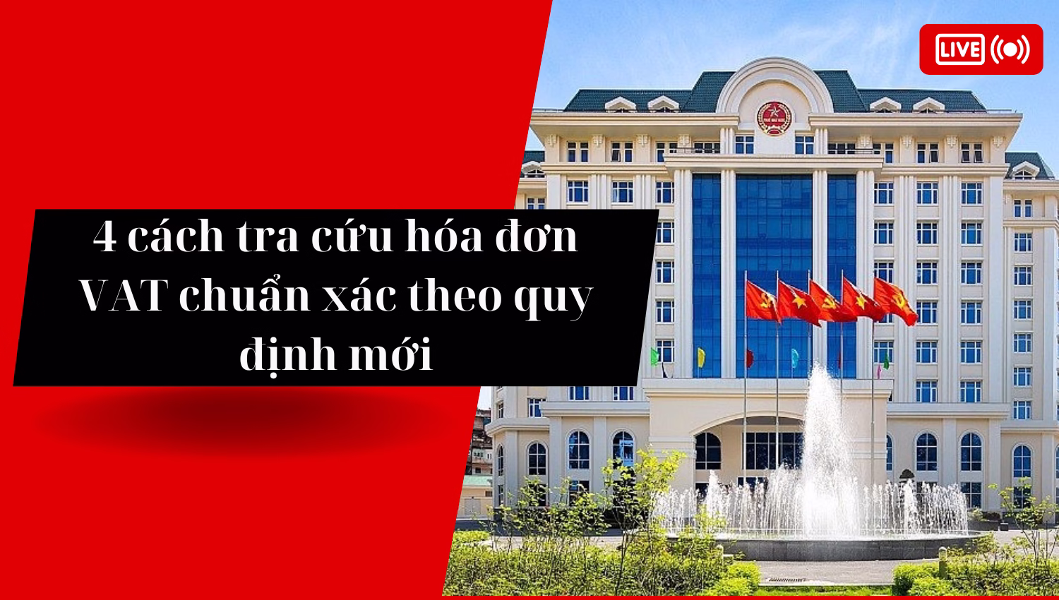 4 cách tra cứu hóa đơn VAT chuẩn xác theo quy định mới