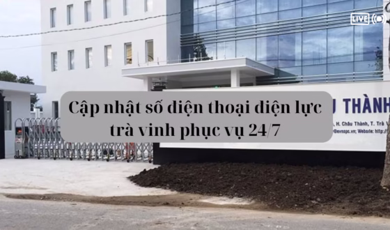 Cập nhật số điện thoại điện lực trà vinh phục vụ 24/7