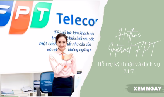 Hotline Internet FPT – Hỗ trợ kỹ thuật và dịch vụ 247