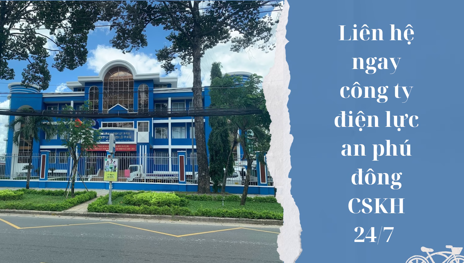 Liên hệ ngay công ty điện lực an phú đông CSKH 24/7