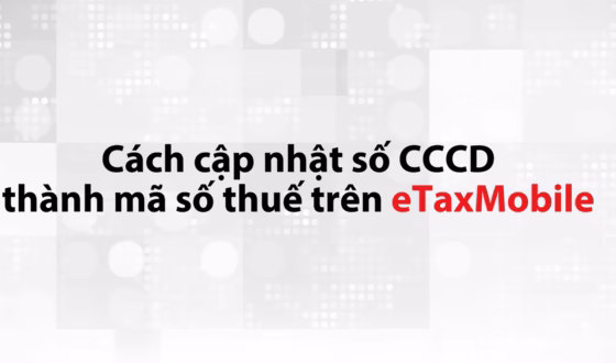 Cách cập nhật CCCD thành mã số thuế trên eTax Mobile
