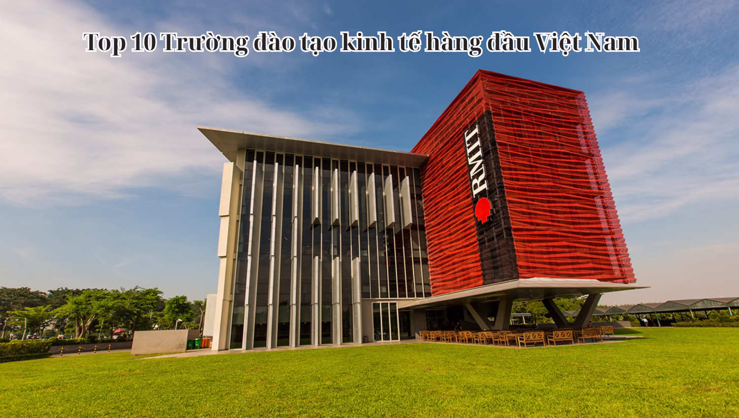 Top 10 Trường đào tạo kinh tế hàng đầu Việt Nam