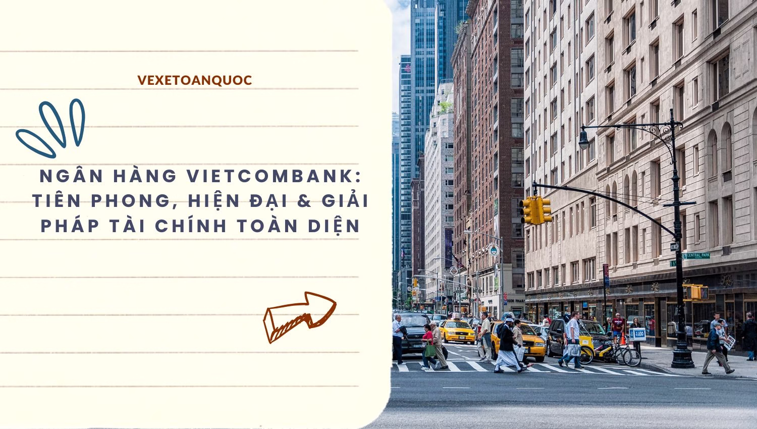 Ngân hàng Vietcombank: Tiên phong, hiện đại & Giải pháp tài chính toàn diện