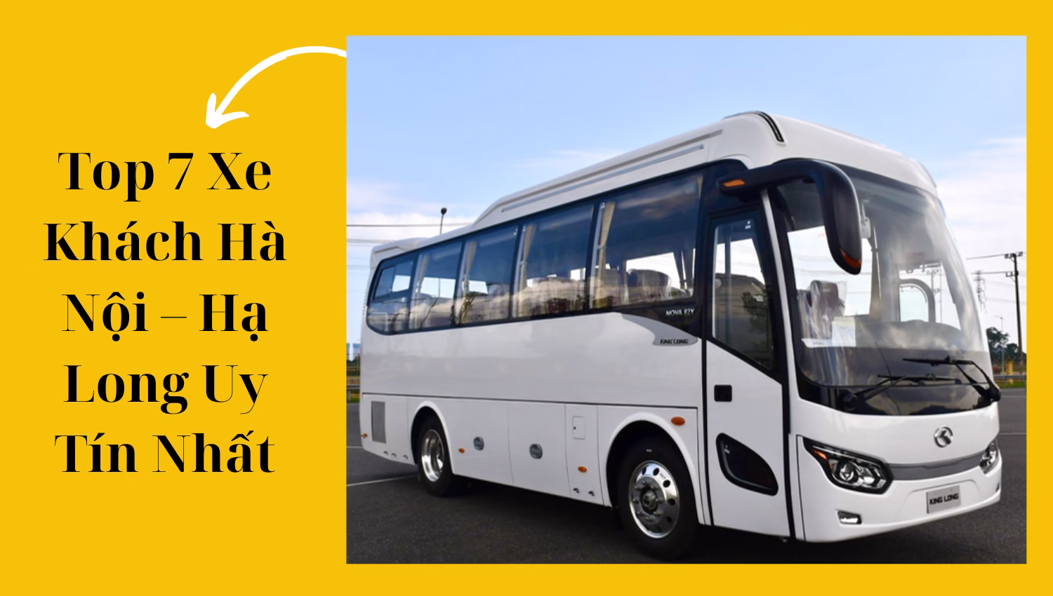 Top 7 Xe Khách Hà Nội – Hạ Long Uy Tín Nhất