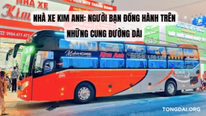 Nhà xe Kim Anh: Người bạn đồng hành trên những cung đường dài
