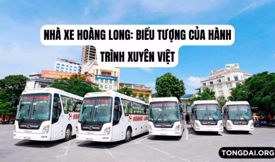 Nhà xe Hoàng Long Biểu tượng của hành trình xuyên Việt