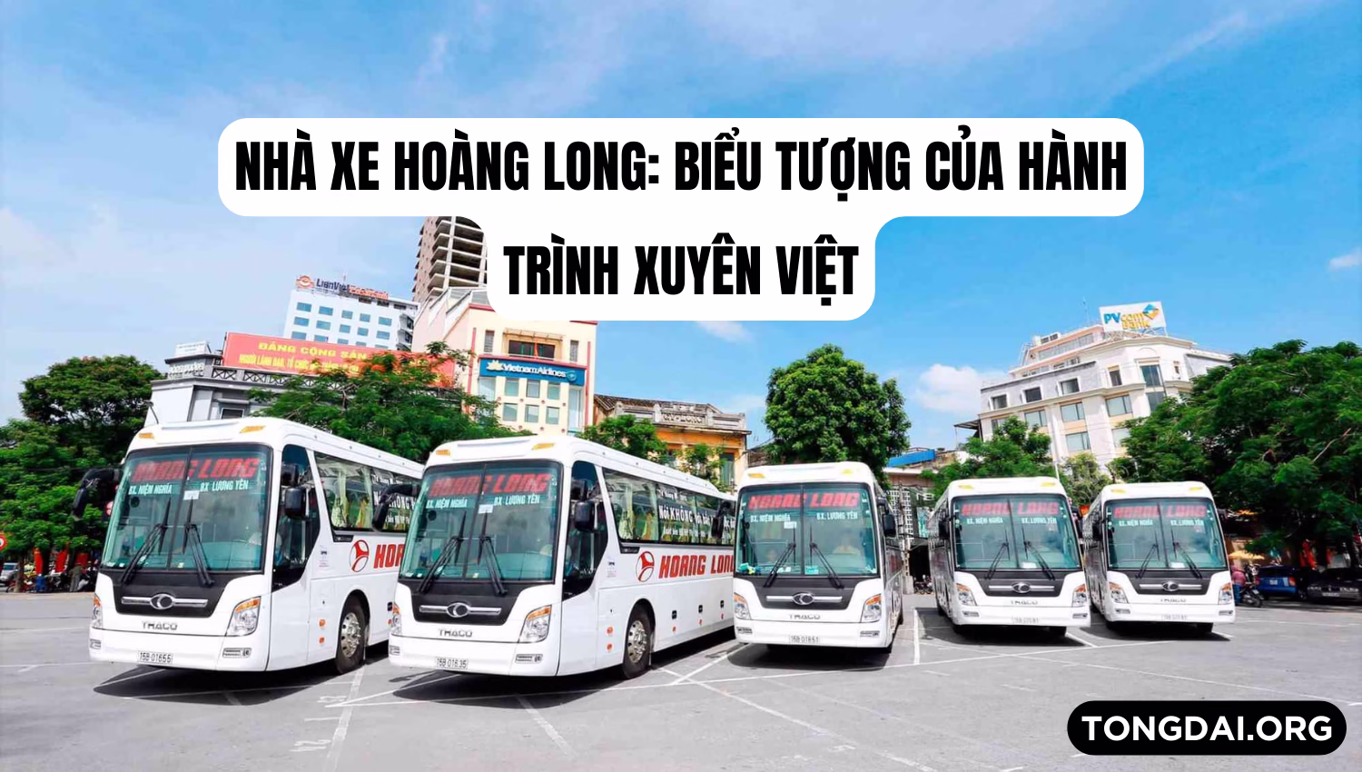 Nhà xe Hoàng Long: Biểu tượng của hành trình xuyên Việt