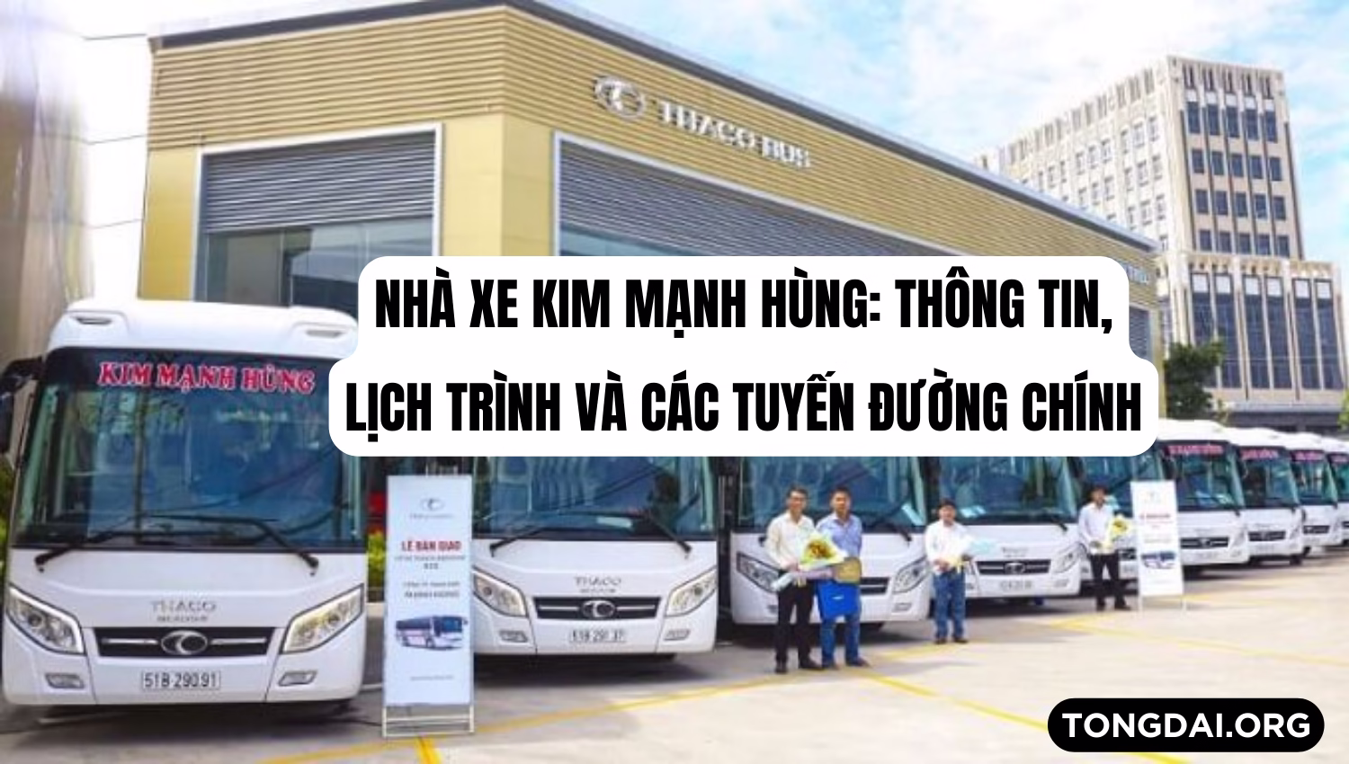 Nhà xe Kim Mạnh Hùng: Thông tin, lịch trình và các tuyến đường chính