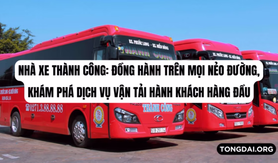 Nhà xe Thành Công Đồng hành trên mọi nẻo đường