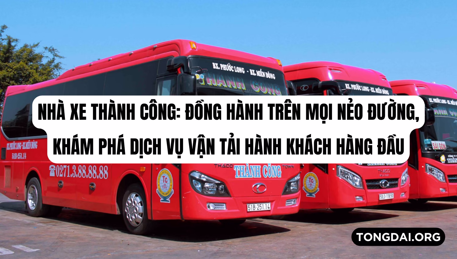 Nhà xe Thành Công: Đồng hành trên mọi nẻo đường