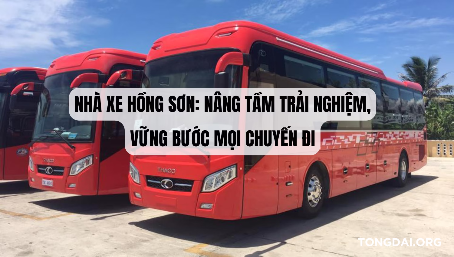 Số Điện Thoại Nhà Xe Hồng Sơn: Nâng Tầm Trải Nghiệm, Vững Bước Mọi Chuyến Đi