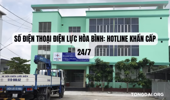 Số Điện Thoại Điện Lực Hòa Bình Hotline Khẩn Cấp 247