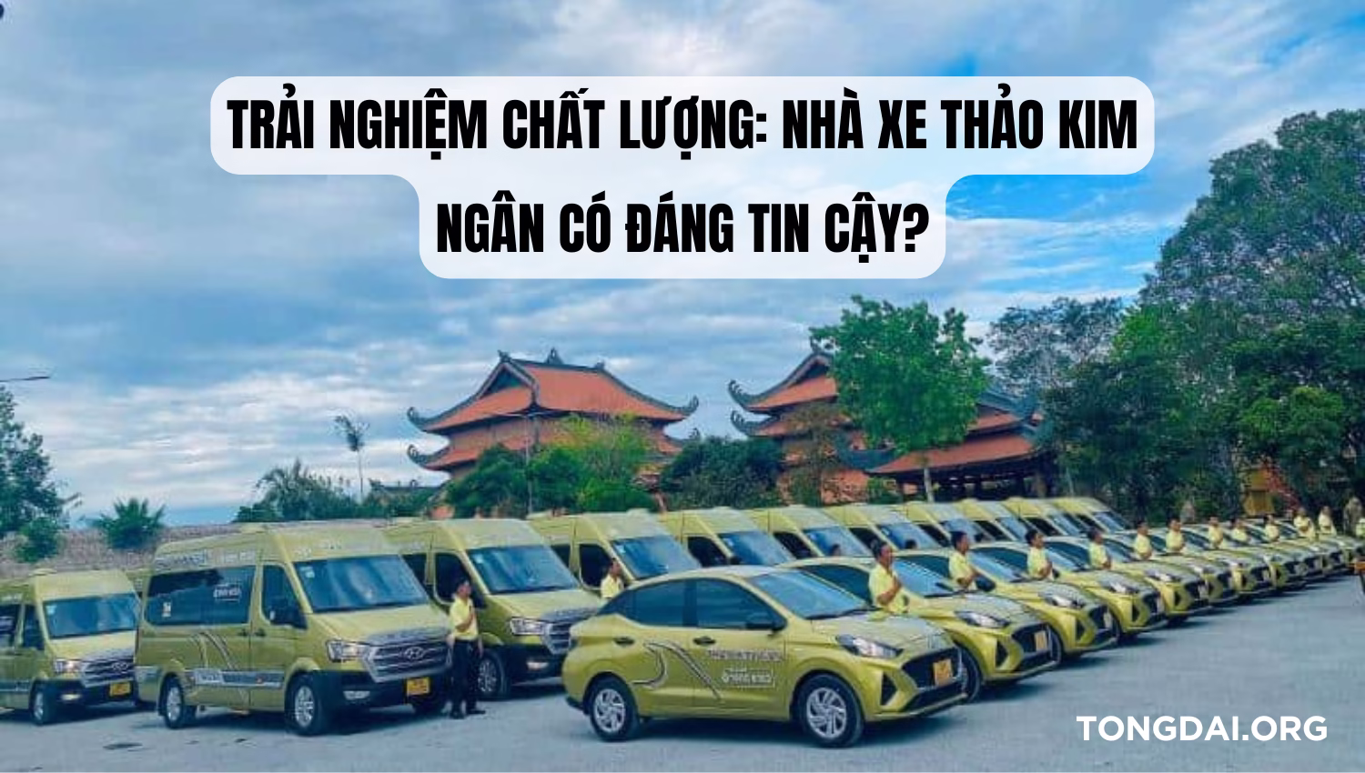 Trải nghiệm chất lượng: Nhà xe Thảo Kim Ngân có đáng tin cậy?